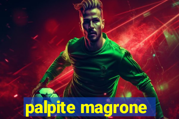 palpite magrone